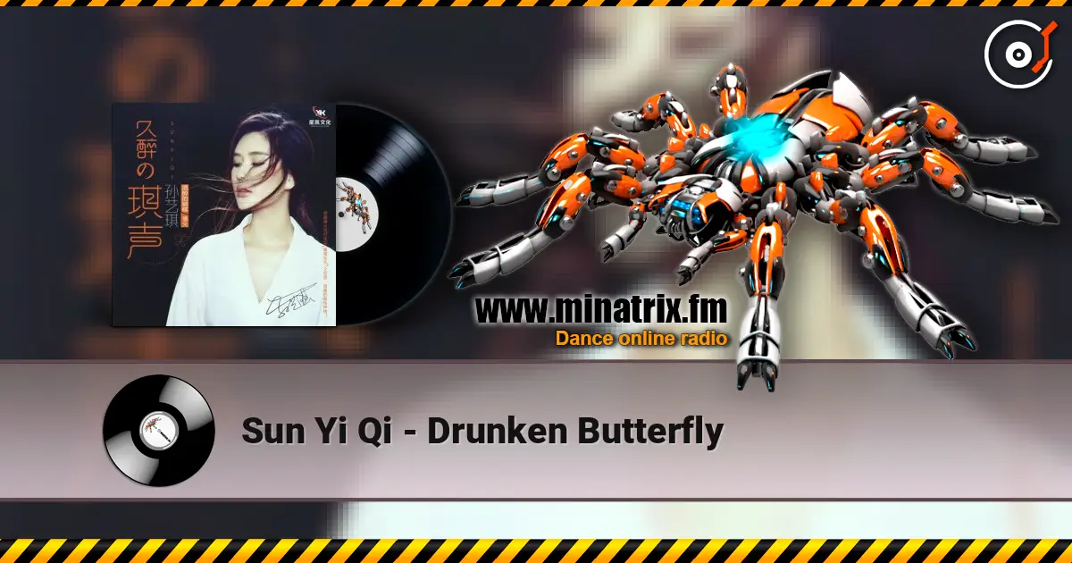 Sun Yi Qi - Drunken Butterfly слухати онлайн у високій якості | Minatrix.FM