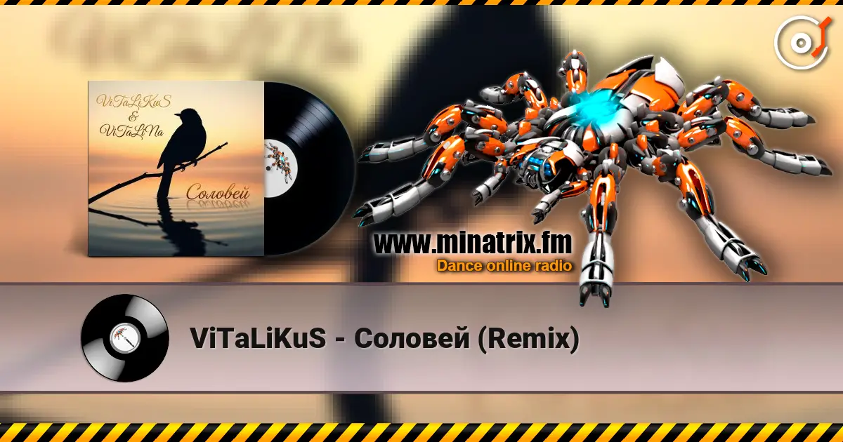 ViTaLiKuS - Соловей (Remix) listen online in high quality | Minatrix.FM