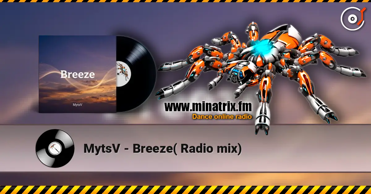 MytsV - Breeze( Radio mix) listen online in high quality | Minatrix.FM