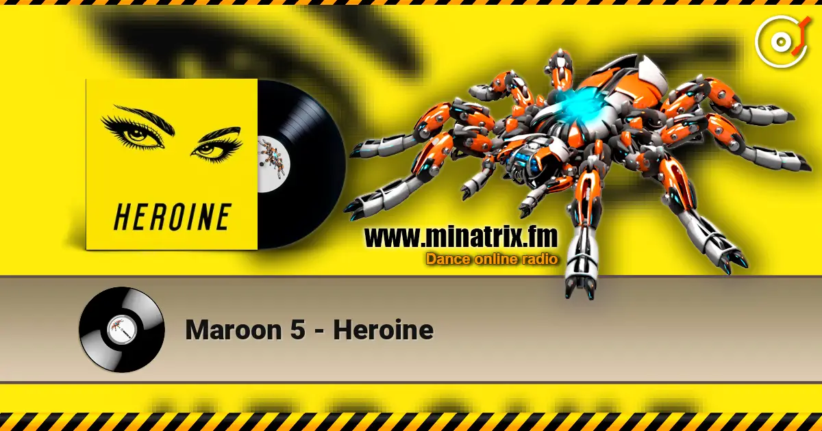 Maroon 5 - Heroine слухати онлайн у високій якості | Minatrix.FM