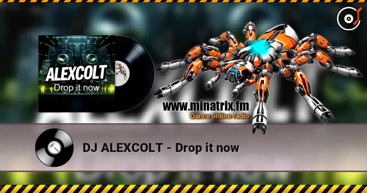 DJ ALEXCOLT - Drop it now ������� ���������