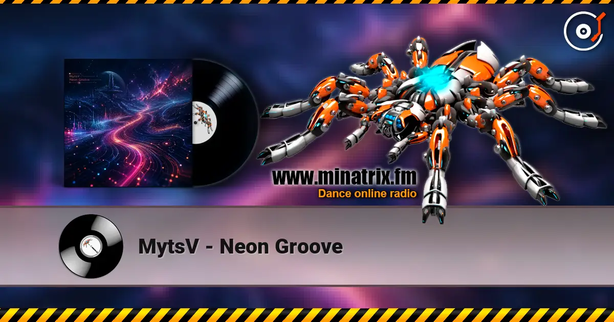 MytsV - Neon Groove слухати онлайн у високій якості | Minatrix.FM