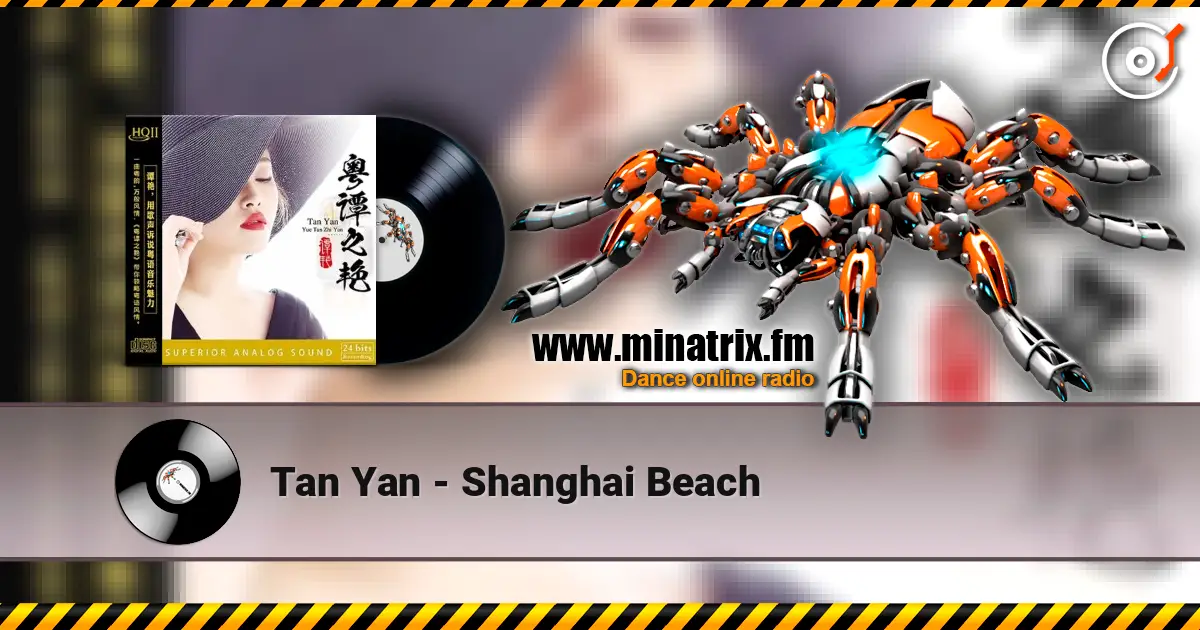 Tan Yan - Shanghai Beach слухати онлайн у високій якості | Minatrix.FM