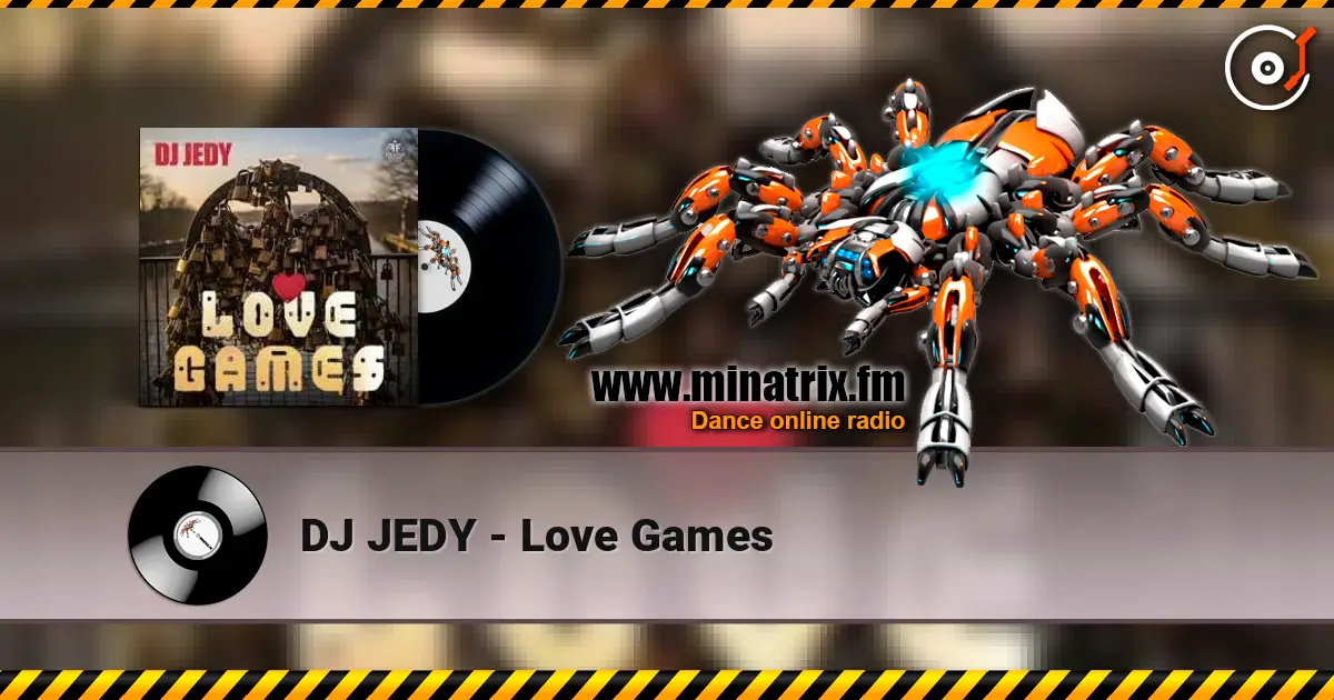 DJ JEDY - Love Games слухати онлайн у високій якості | Minatrix.FM