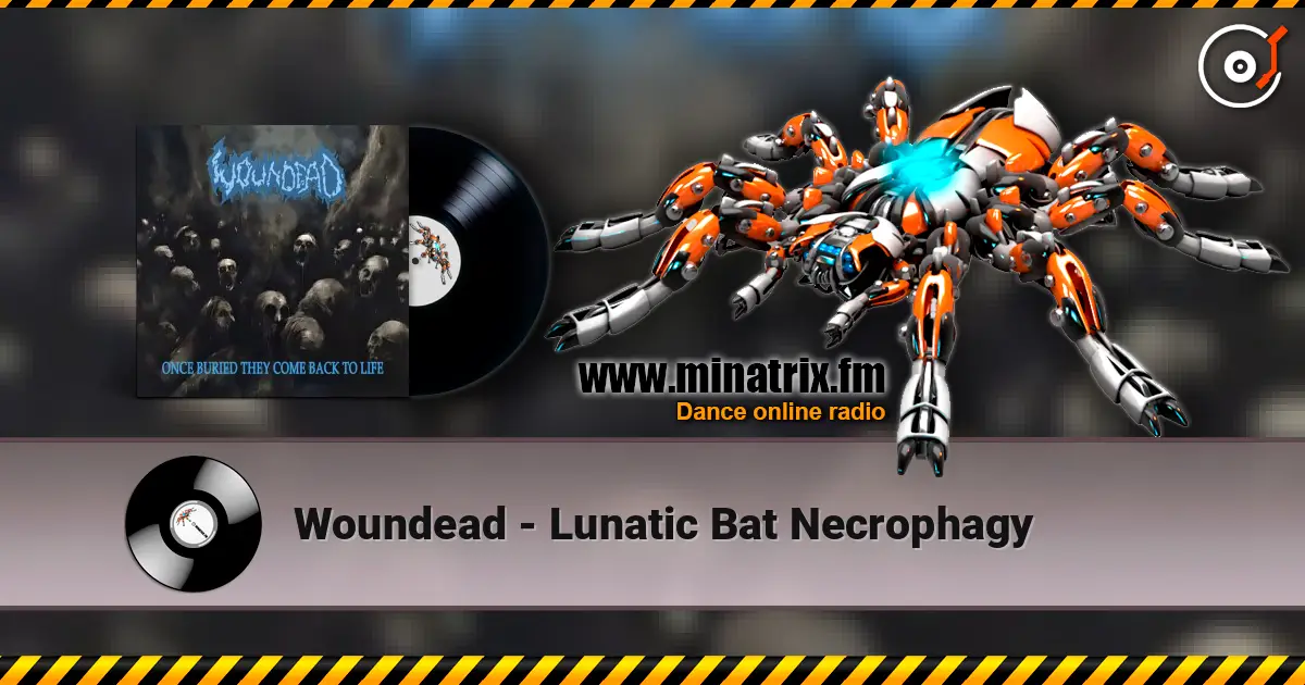 Woundead - Lunatic Bat Necrophagy слухати онлайн у високій якості | Minatrix.FM