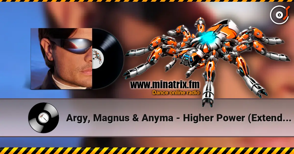 Argy, Magnus & Anyma - Higher Power (Extended Mix) слухати онлайн у високій якості | Minatrix.FM