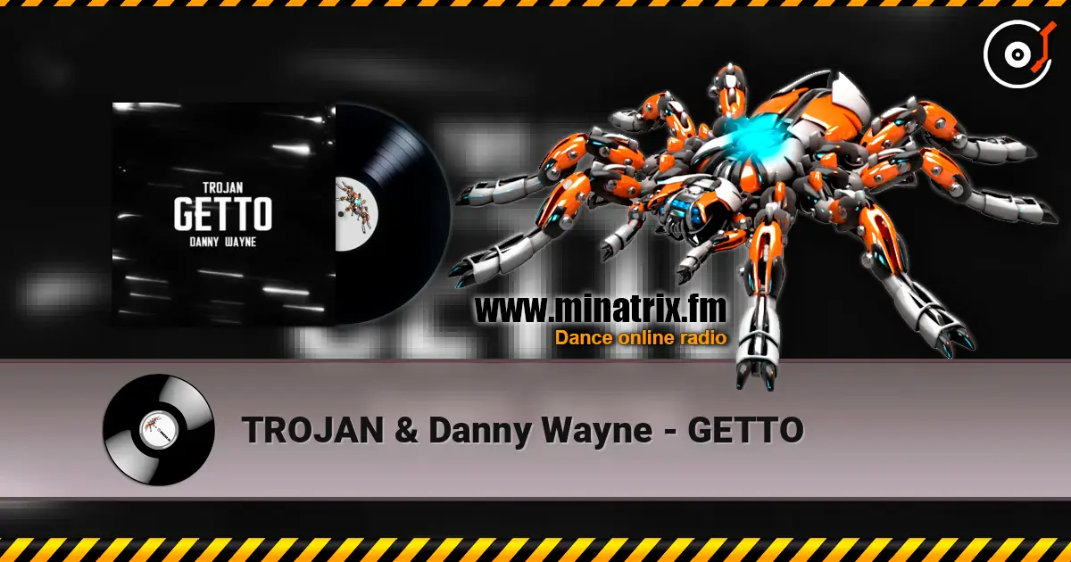 TROJAN & Danny Wayne - GETTO ������� ���������
