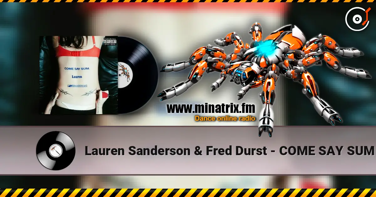 Lauren Sanderson & Fred Durst - COME SAY SUM ������� ���������
