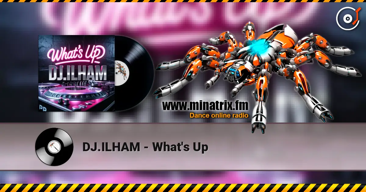 DJ.ILHAM - What's Up ������� ���������