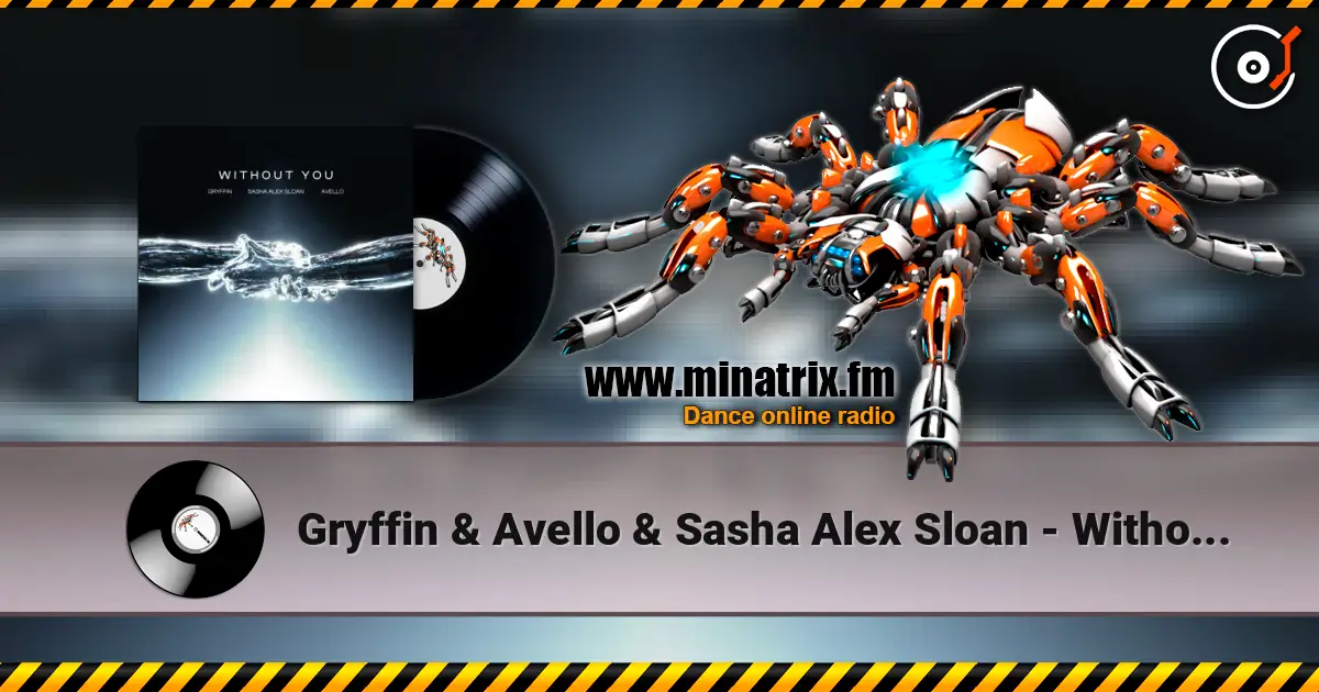 Gryffin & Avello & Sasha Alex Sloan - Without You ������� ���������