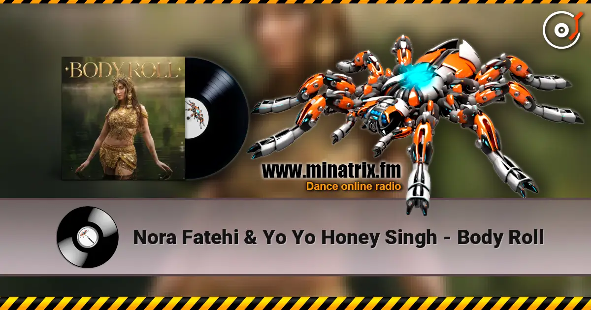 Nora Fatehi & Yo Yo Honey Singh - Body Roll ������� ���������