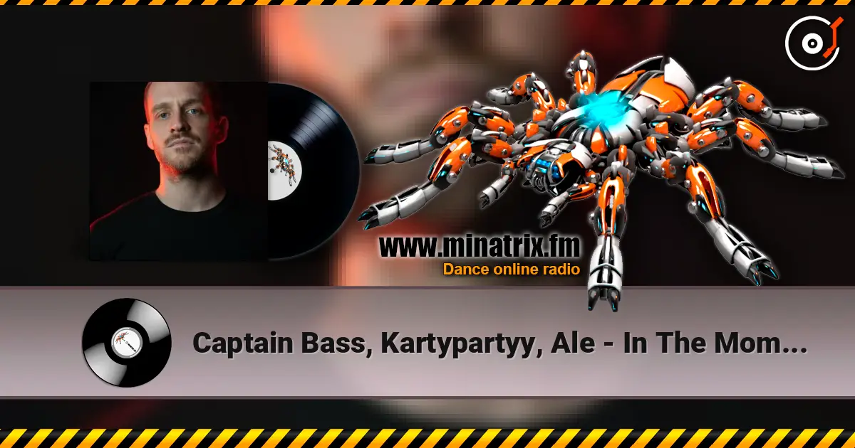 Captain Bass, Kartypartyy, Ale - In The Moment слухати онлайн у високій якості | Minatrix.FM
