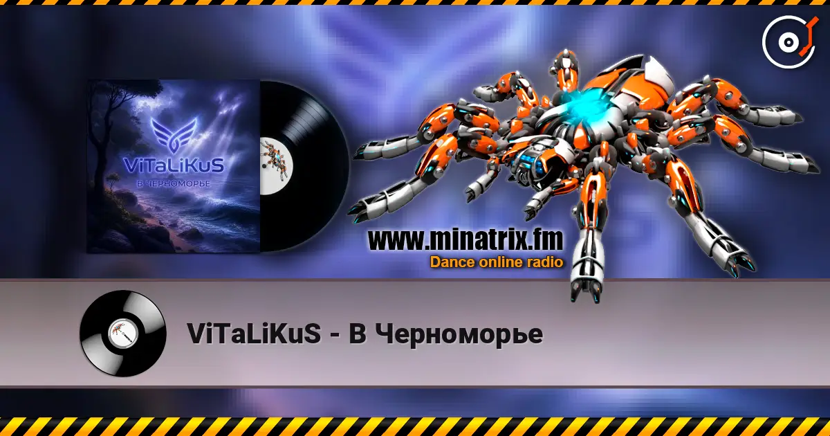 ViTaLiKuS - В Черноморьe слухати онлайн у високій якості | Minatrix.FM