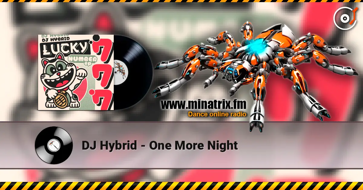 DJ Hybrid - One More Night слухати онлайн у високій якості | Minatrix.FM