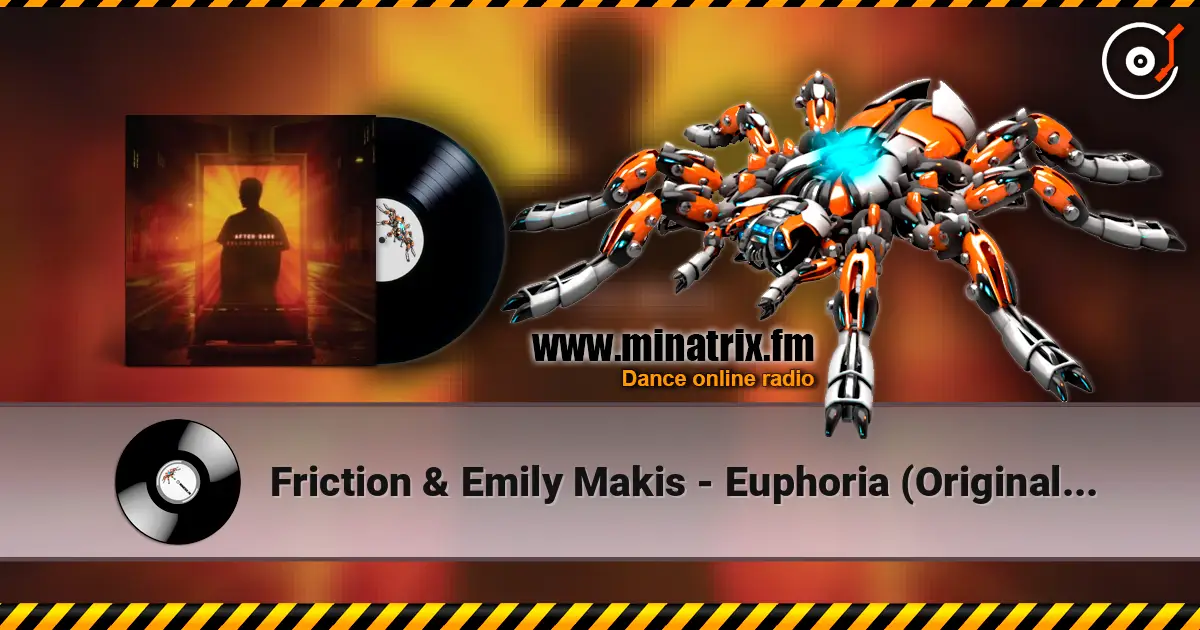 Friction & Emily Makis - Euphoria (Original Mix) слухати онлайн у високій якості | Minatrix.FM