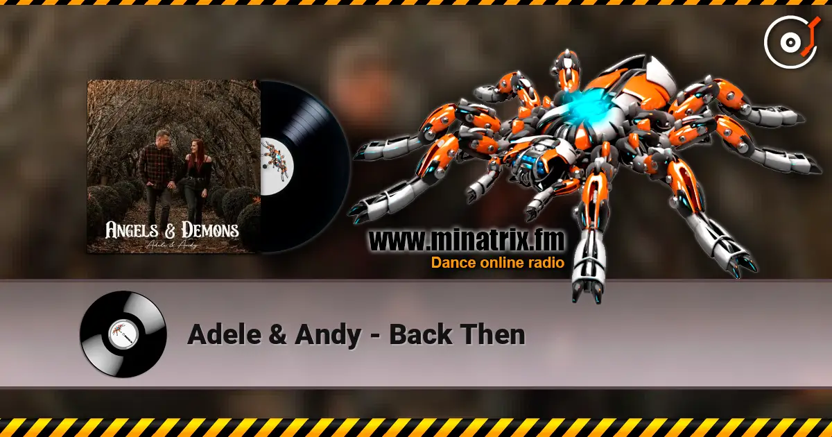 Adele & Andy - Back Then listen online in high quality | Minatrix.FM