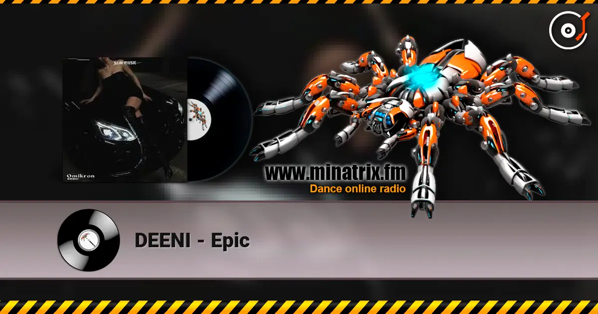 DEENI - Epic listen online in high quality | Minatrix.FM