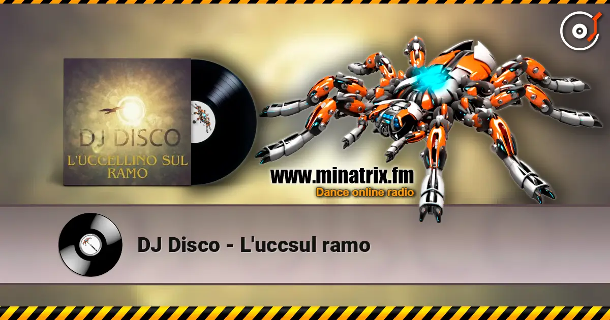 DJ Disco - L'uccsul ramo слухати онлайн у високій якості | Minatrix.FM