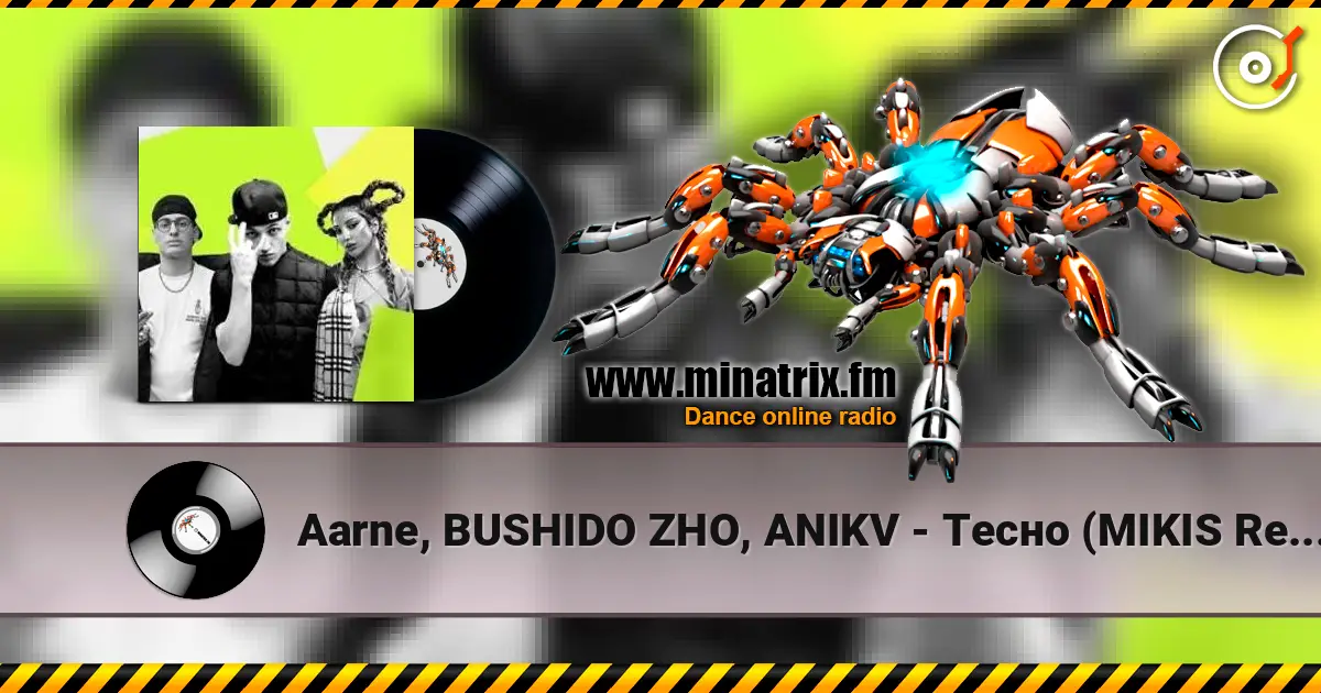 Aarne, BUSHIDO ZHO, ANIKV - Тесно (MIKIS Remix) listen online in high quality | Minatrix.FM