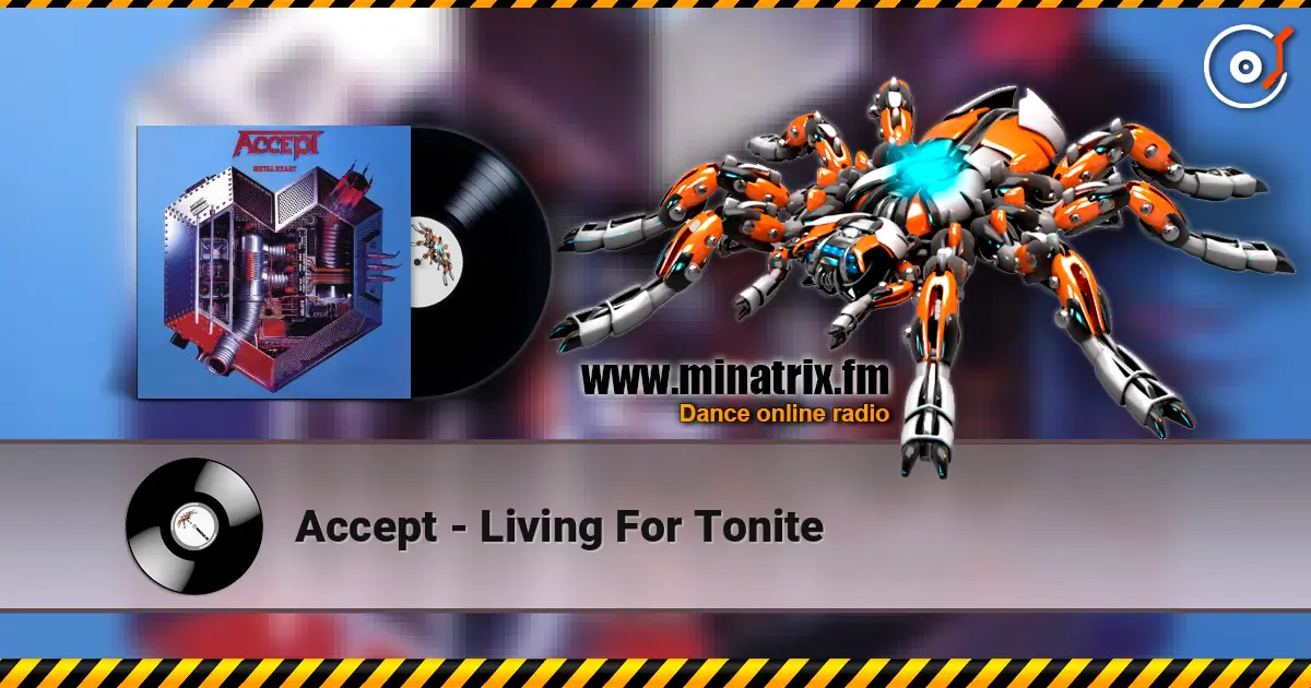 Accept - Living For Tonite слухати онлайн у високій якості | Minatrix.FM