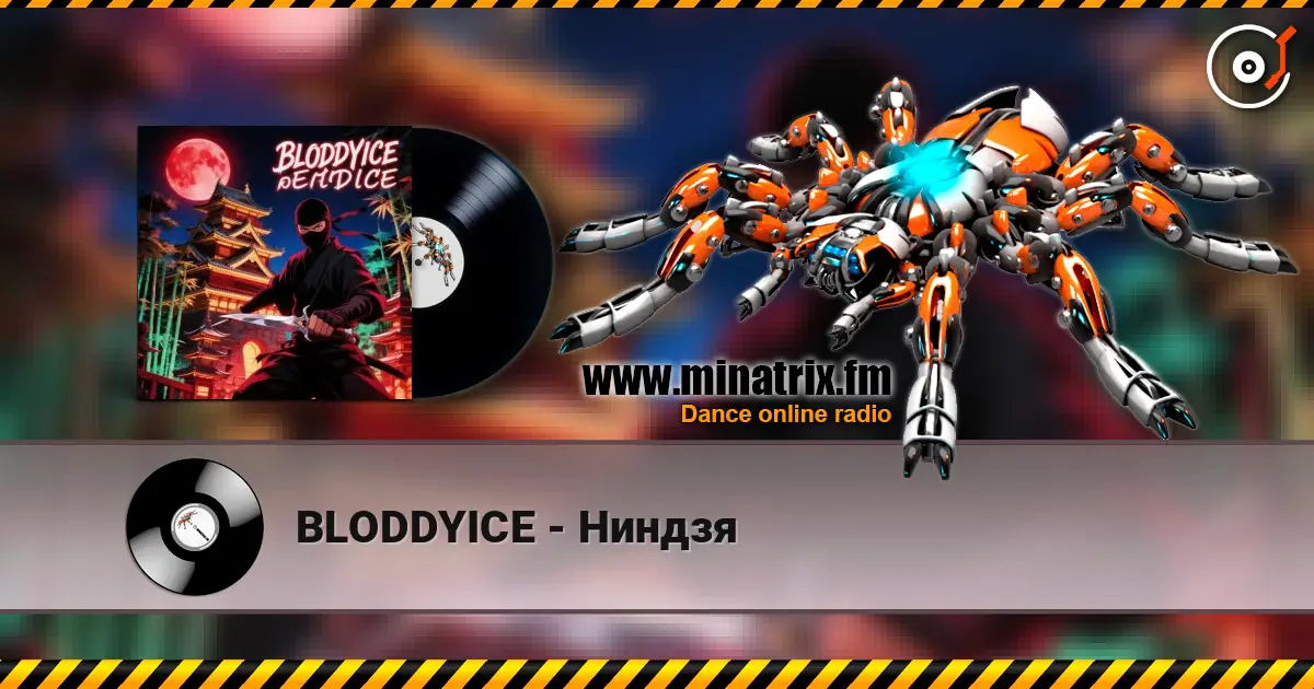 BLODDYICE - Ниндзя слухати онлайн у високій якості | Minatrix.FM