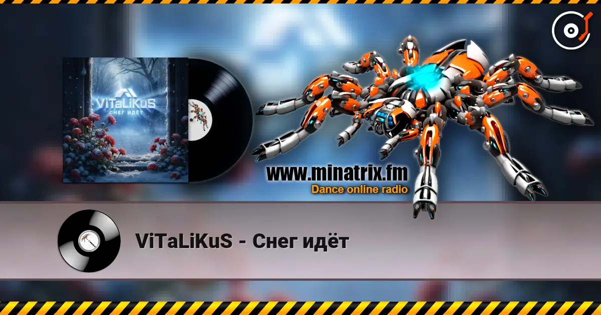 ViTaLiKuS - Снег идёт слухати онлайн у високій якості | Minatrix.FM