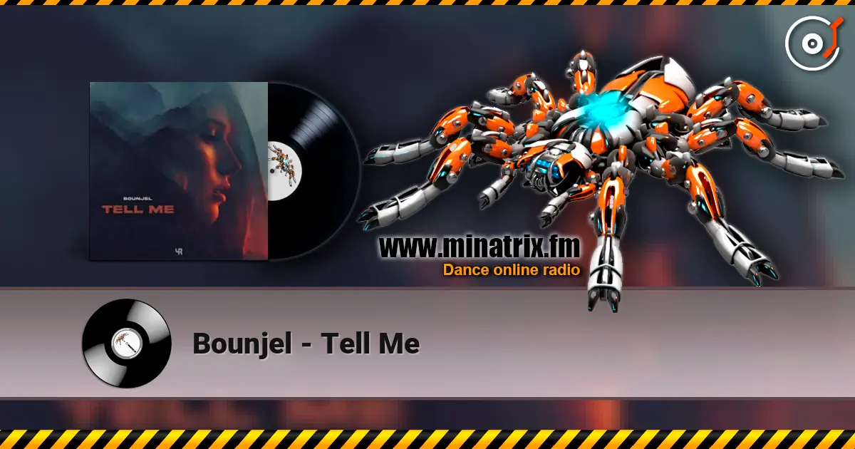 Bounjel - Tell Me слухати онлайн у високій якості | Minatrix.FM