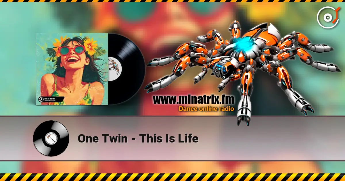 One Twin - This Is Life слухати онлайн у високій якості | Minatrix.FM