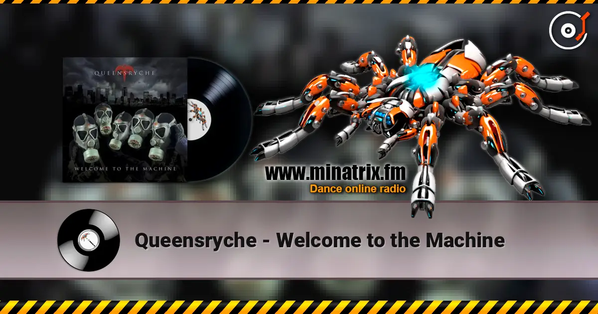 Queensryche - Welcome to the Machine слухати онлайн у високій якості | Minatrix.FM