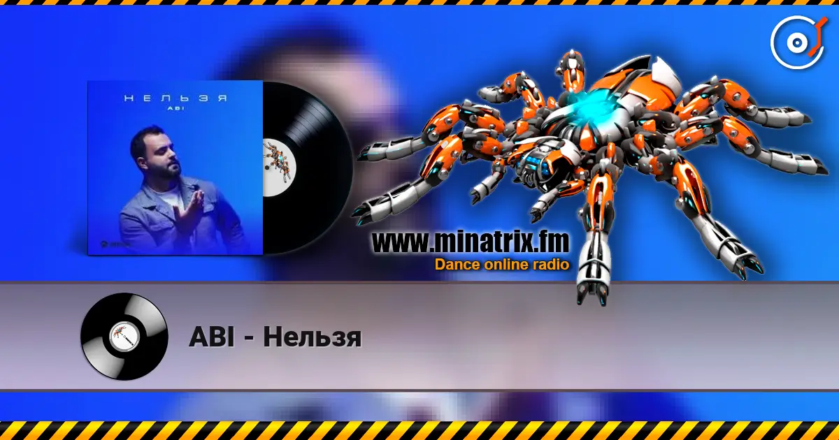 ABI - Нельзя слухати онлайн у високій якості | Minatrix.FM