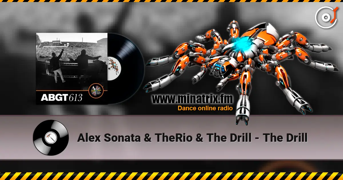 Alex Sonata & TheRio & The Drill - The Drill слухати онлайн у високій якості | Minatrix.FM