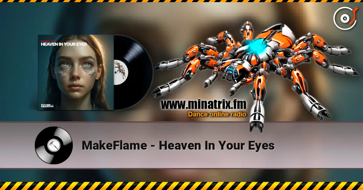 MakeFlame - Heaven In Your Eyes listen online in high quality | Minatrix.FM