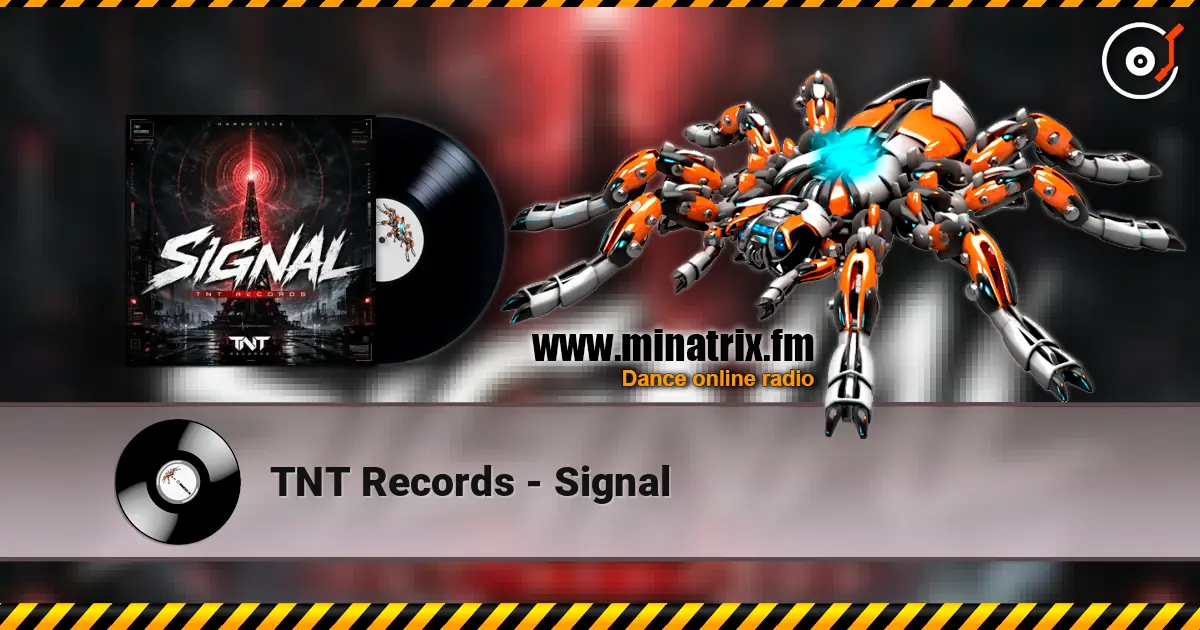 TNT Records - Signal listen online in high quality | Minatrix.FM