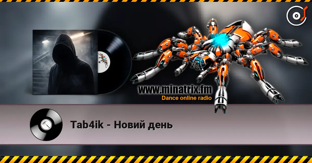 Tab4ik - Новий день слухати онлайн у високій якості | Minatrix.FM
