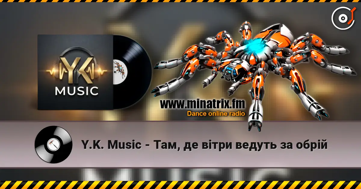 Y.K. Music - Там, де вітри ведуть за обрій слухати онлайн у високій якості | Minatrix.FM