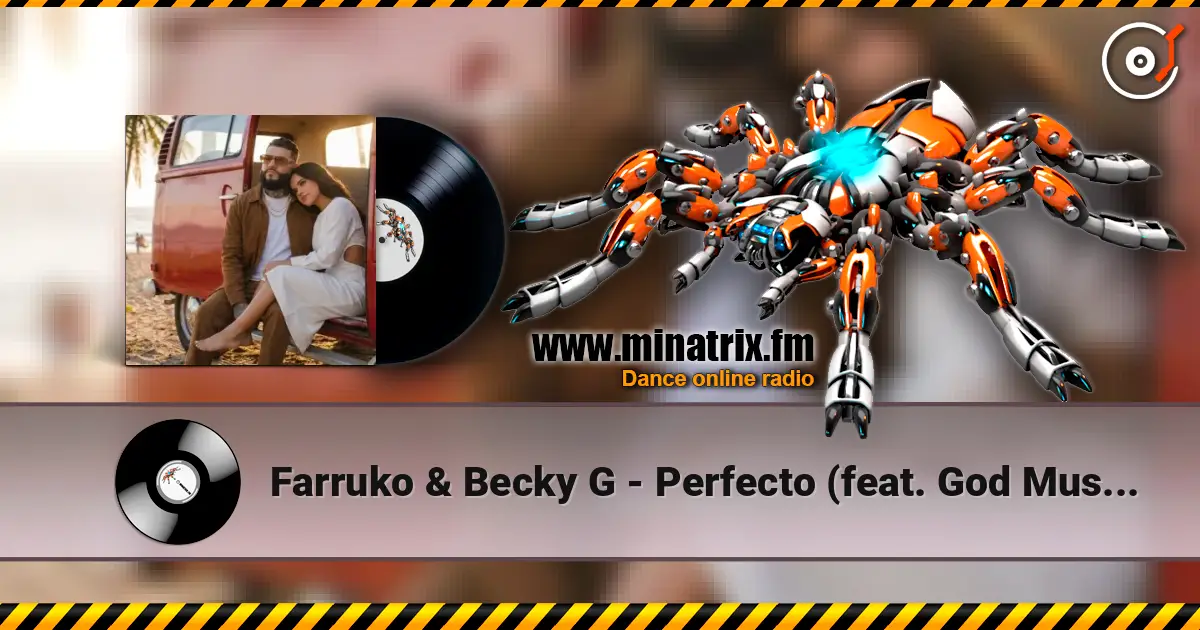 Farruko & Becky G - Perfecto (feat. God Music) слухати онлайн у високій якості | Minatrix.FM