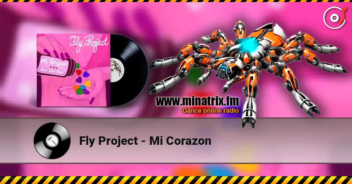 Fly Project - Mi Corazon слухати онлайн у високій якості | Minatrix.FM