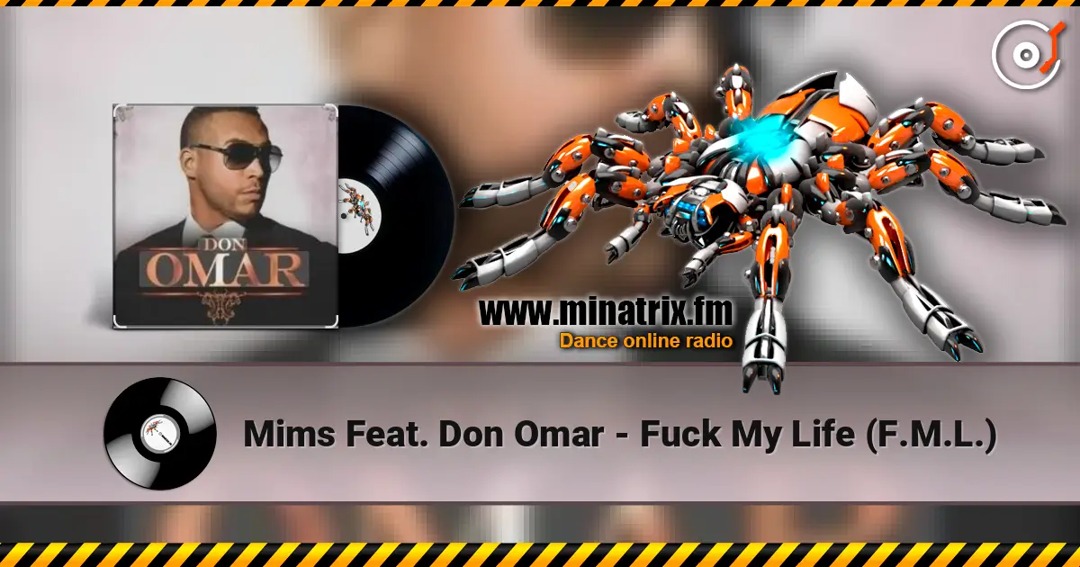 Mims Feat. Don Omar - Fuck My Life (F.M.L.) слухати онлайн у високій якості | Minatrix.FM