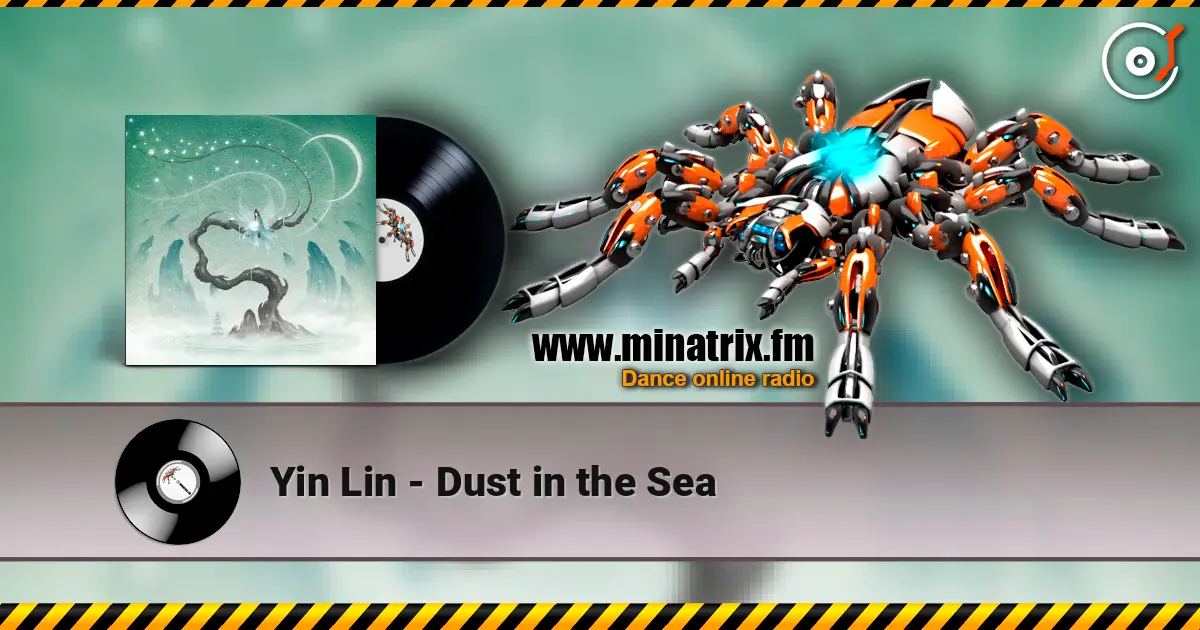 Yin Lin - Dust in the Sea слухати онлайн у високій якості | Minatrix.FM