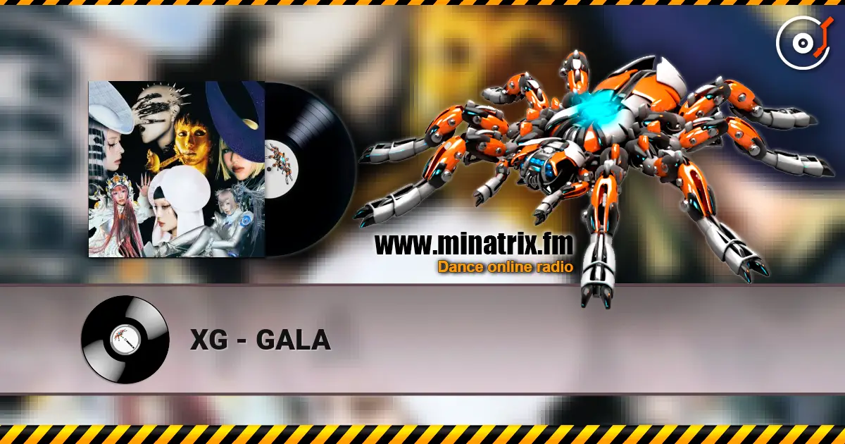 XG - GALA слухати онлайн у високій якості | Minatrix.FM