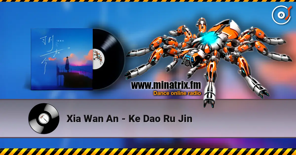 Xia Wan An - Ke Dao Ru Jin слухати онлайн у високій якості | Minatrix.FM