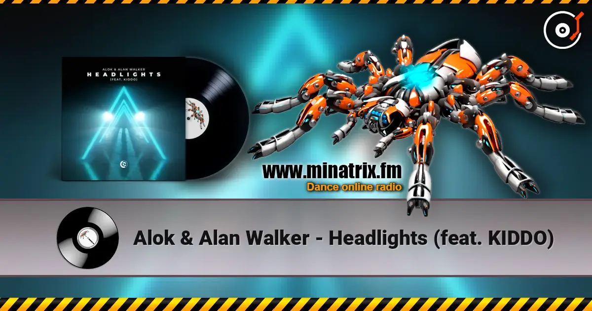 Alok & Alan Walker - Headlights (feat. KIDDO) слухати онлайн у високій якості | Minatrix.FM