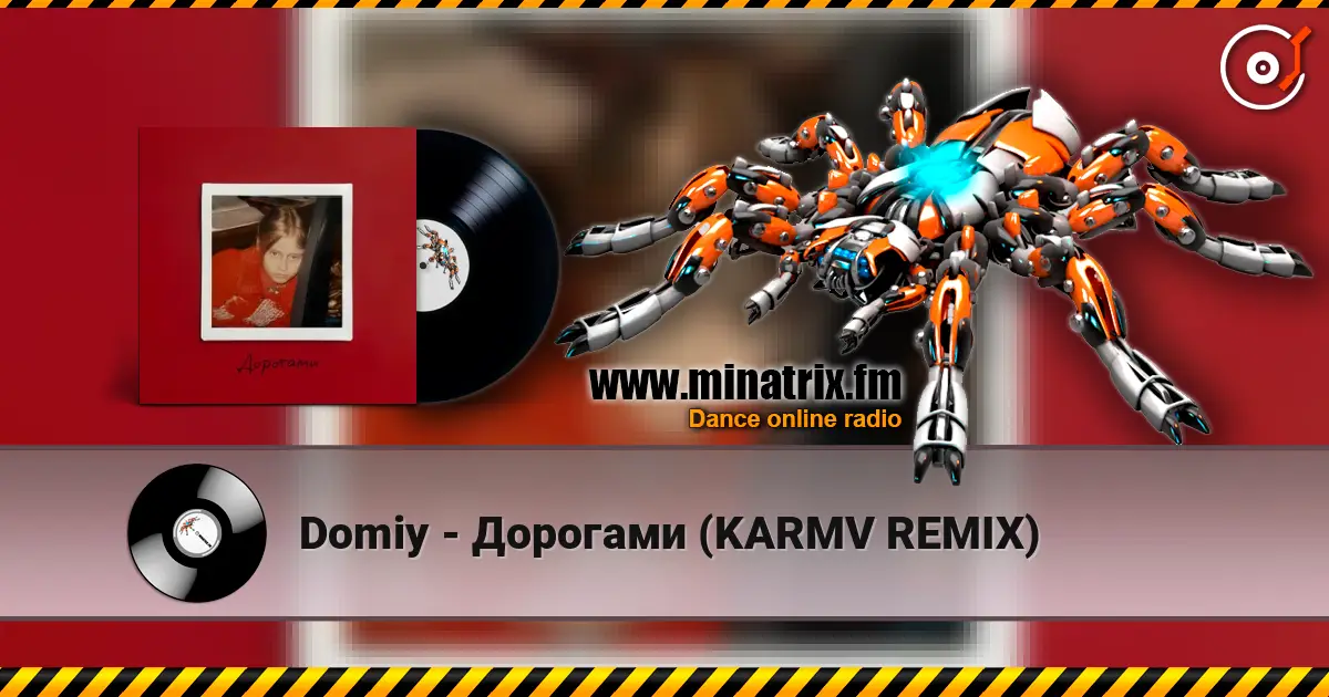 Domiy - Дорогами (KARMV REMIX) слухати онлайн у високій якості | Minatrix.FM