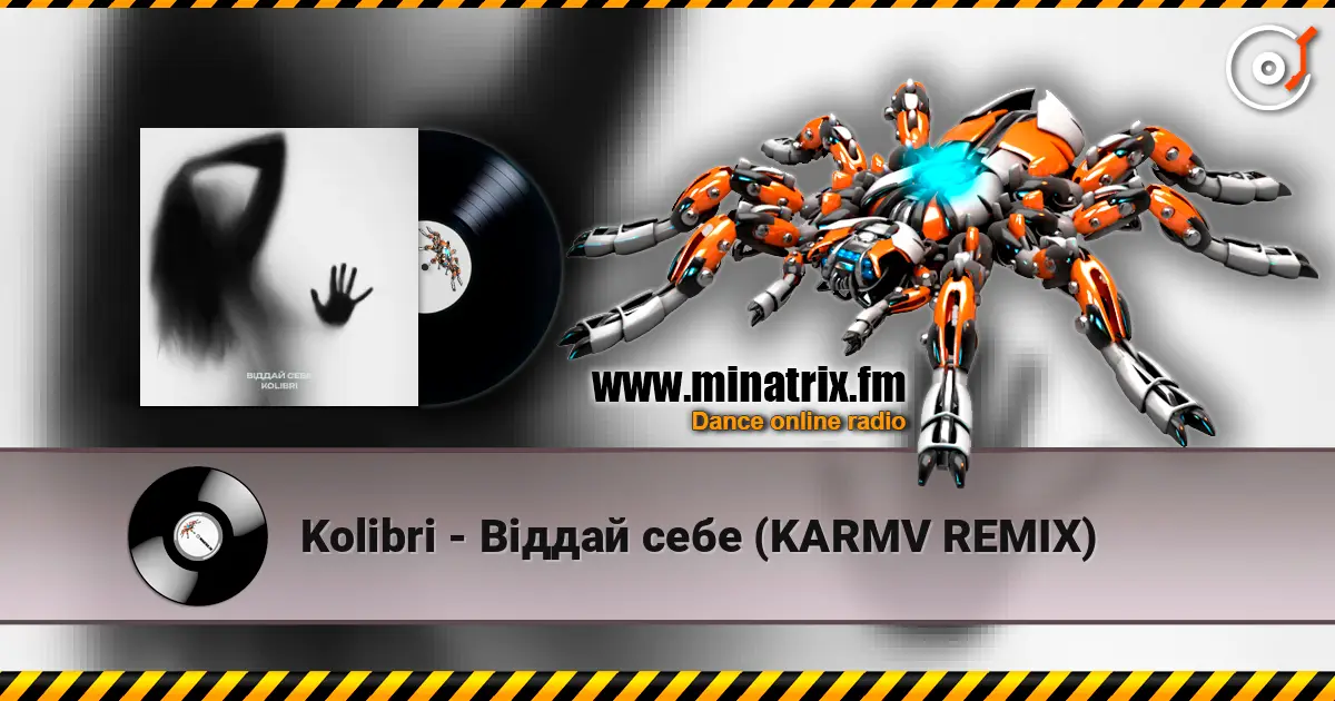 Kolibri - Віддай себе (KARMV REMIX) слухати онлайн у високій якості | Minatrix.FM