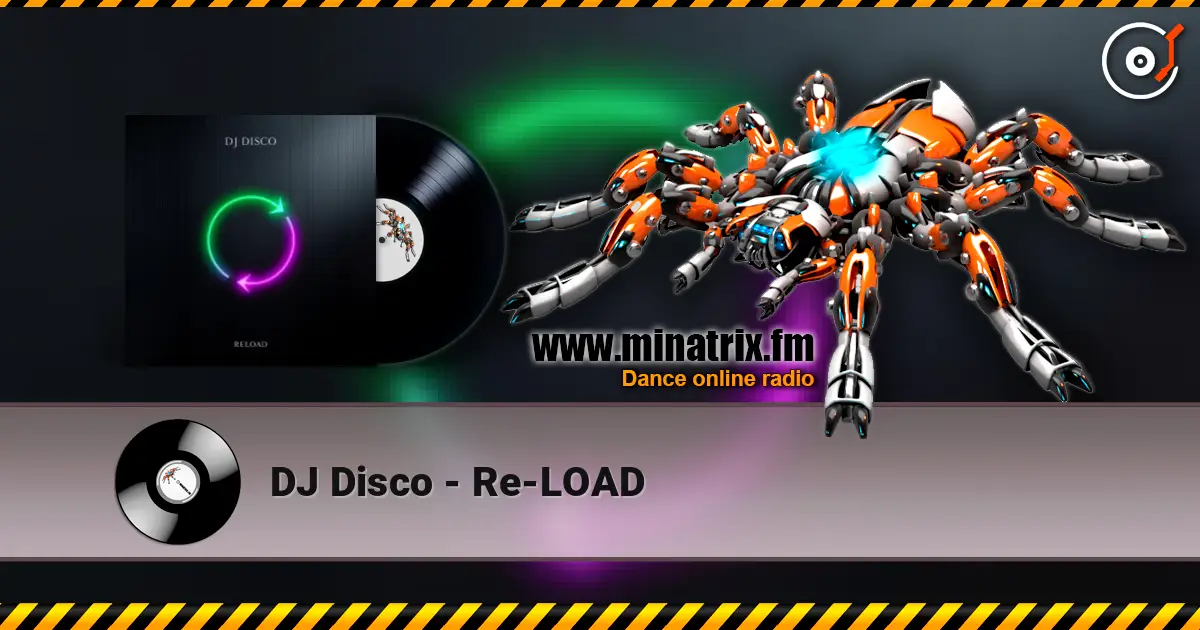 DJ Disco - Re-LOAD слухати онлайн у високій якості | Minatrix.FM