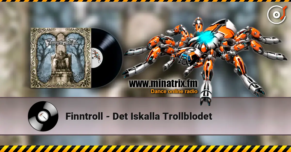 Finntroll - Det Iskalla Trollblodet слухати онлайн у високій якості | Minatrix.FM
