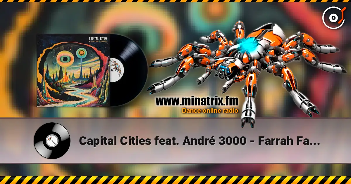Capital Cities feat. André 3000 - Farrah Fawcett Hair (Predux) слухати онлайн у високій якості | Minatrix.FM