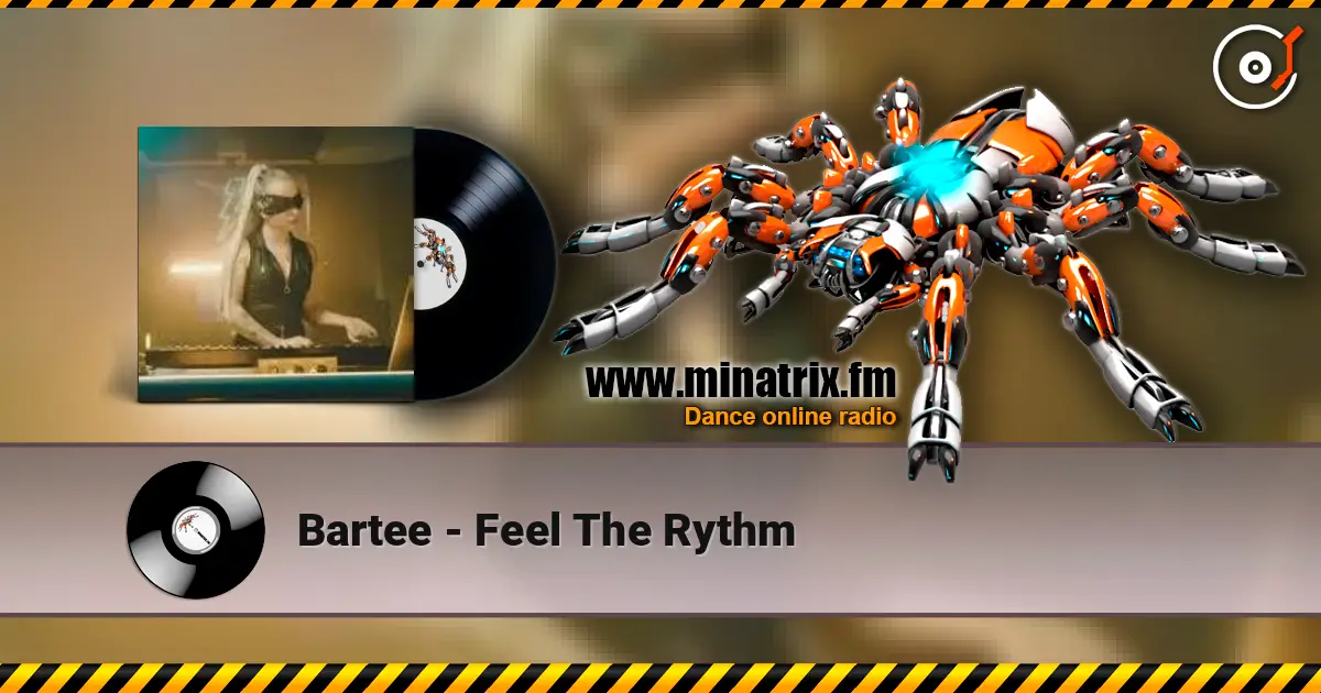 Bartee - Feel The Rythm listen online in high quality | Minatrix.FM