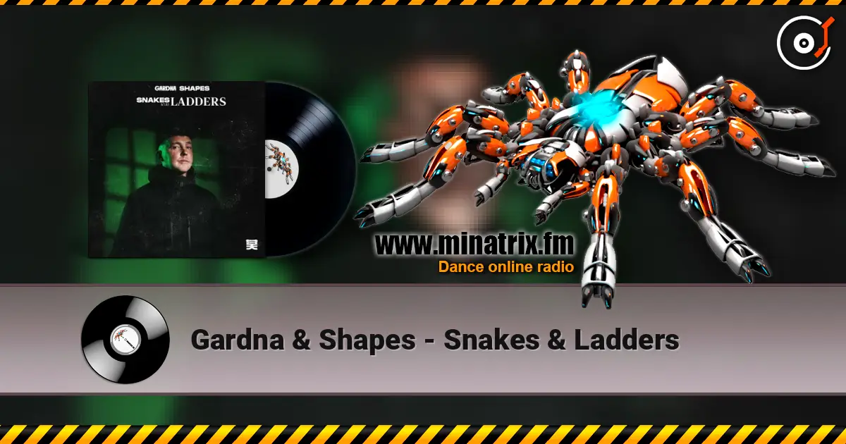 Gardna & Shapes - Snakes & Ladders listen online in high quality | Minatrix.FM