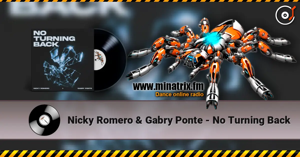 Nicky Romero & Gabry Ponte - No Turning Back слухати онлайн у високій якості | Minatrix.FM